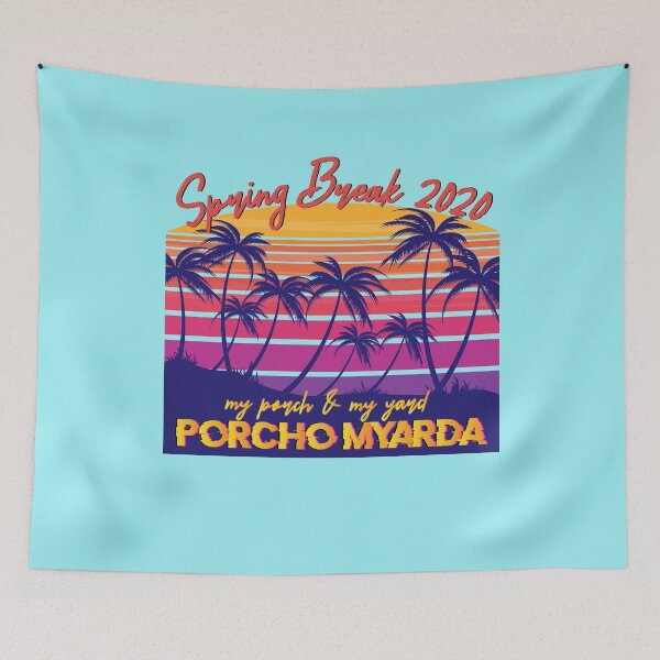 Item preview, porcho myarda spring break 2020 designed and sold by John Hana.