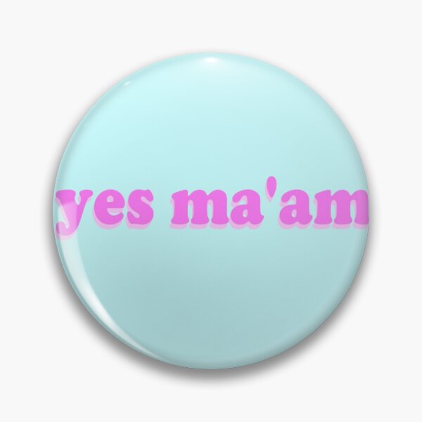Item preview, yes ma'am - southern saying designed and sold by itsokaymk.