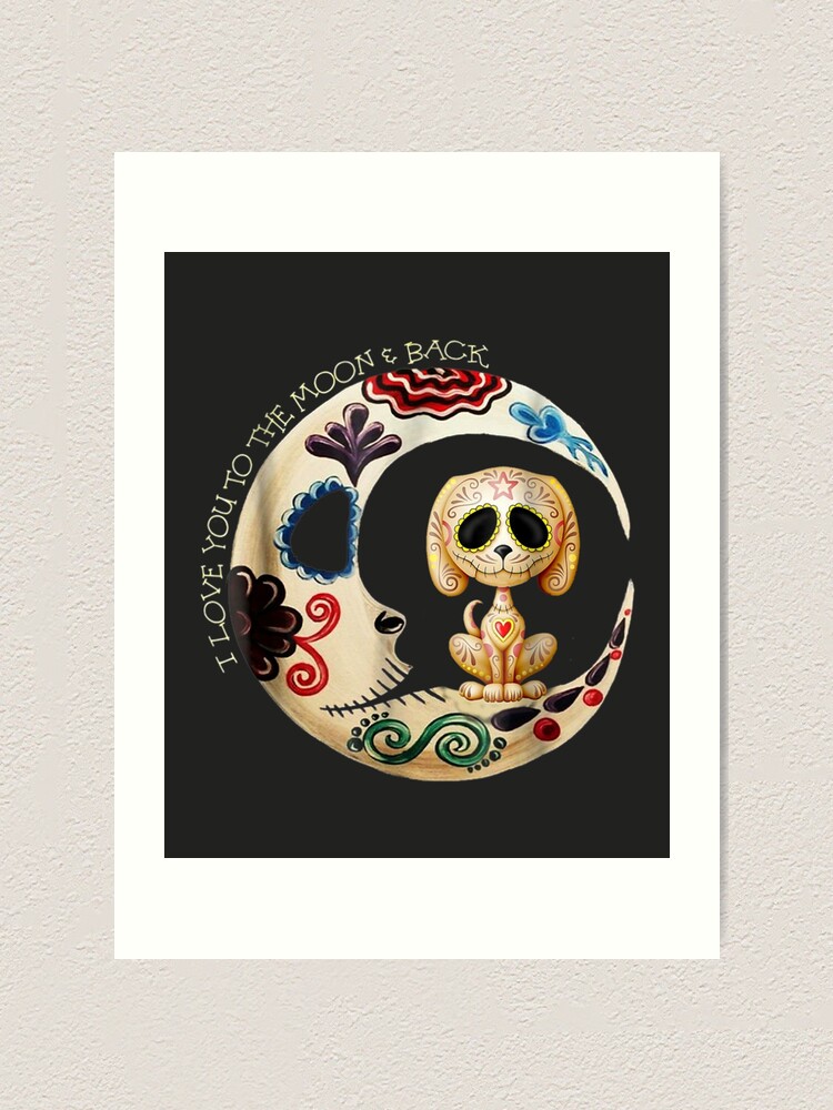 Moon Dog Sugar Skull Love You To The Moon & Back Halloween Moon Dog Sugar Skull Love You To The Moon & Back Halloween
