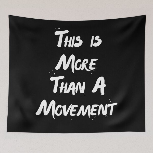 Item preview, This Is More Than A Movement designed and sold by H Marlow.