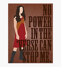 River Tam - No Power In The 'Verse Can Stop Me Photographic Print