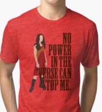 River Tam - No Power In The 'Verse Can Stop Me Tri-blend T-Shirt