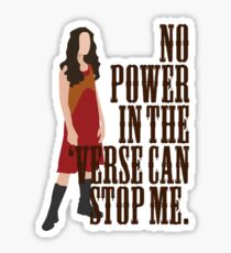 River Tam - No Power In The 'Verse Can Stop Me Sticker