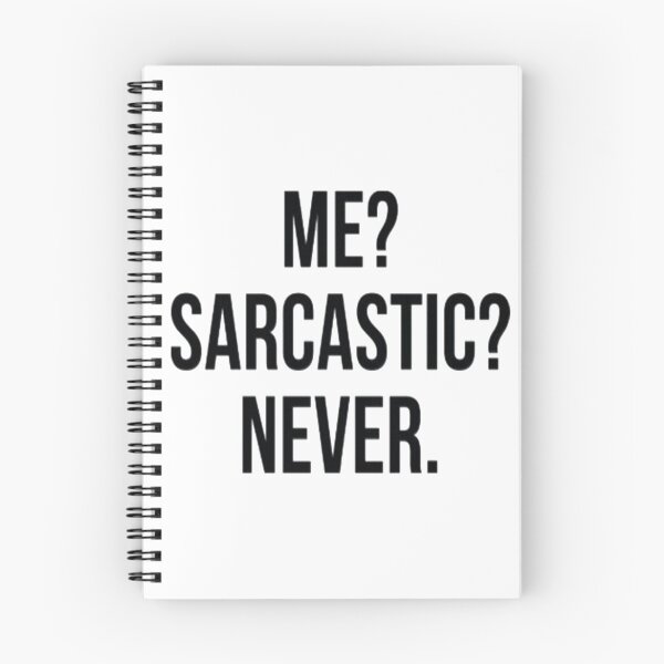 Item preview, Me? Sarcastic? Never. designed and sold by shelbie1972.