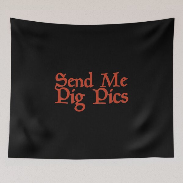 Item preview, Send Me pig Pics Funny Animal Pet Gift Memes Farm Farmer Graphic designed and sold by Akmloza.