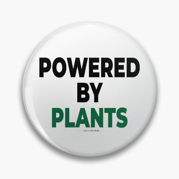 Item preview, powered by plants - vegan activist graphics (107 v2) designed and sold by blindfoldsoff.