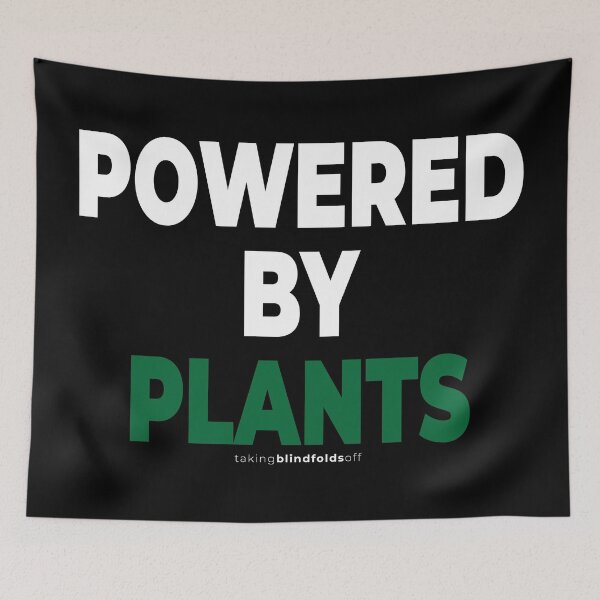 Item preview, powered by plants - vegan activist graphics (107) designed and sold by blindfoldsoff.