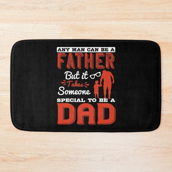 Item preview, Fathers day gift | Any man can be a father but it takes someone special to be a dad designed and sold by teamph.