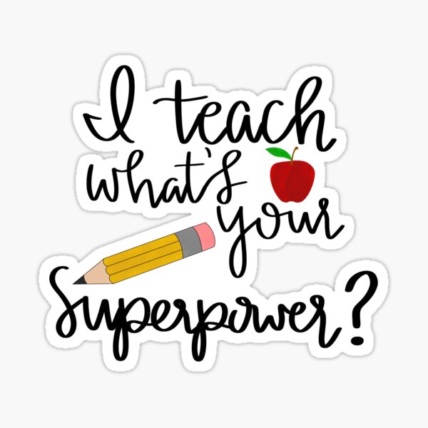 I Teach What's Your Superpower 