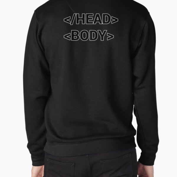 head body html tag funny programmer Pullover Sweatshirt