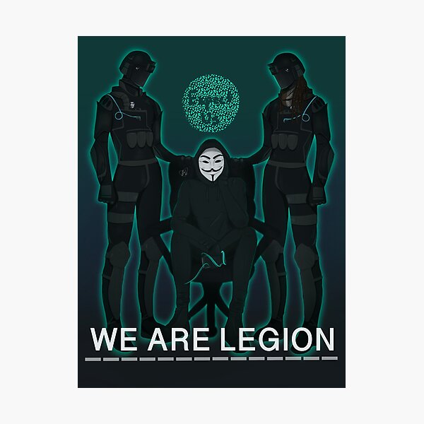 We Are Legion Prints Photographic Print