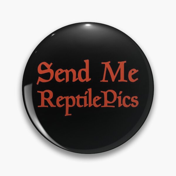 Item preview, Send Me reptile pics Funny Animal Pet Gift Memes Farm Farmer Graphic designed and sold by Akmloza.