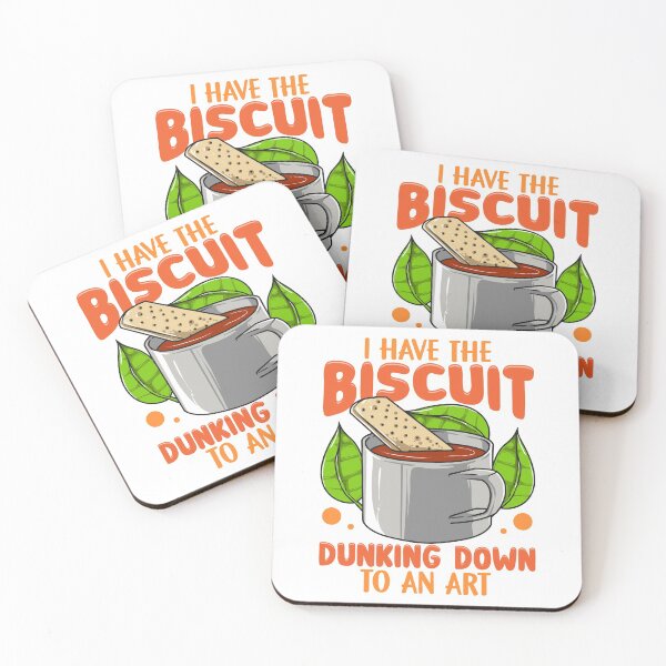 Item preview, I Have The Biscuit Dunking Down To An Art designed and sold by BossyBrit.