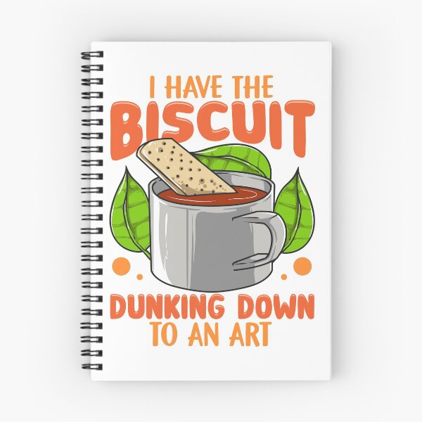 Item preview, I Have The Biscuit Dunking Down To An Art designed and sold by BossyBrit.