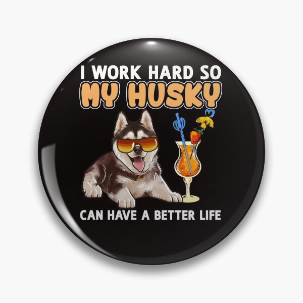 Artikelvorschau, Lustiges Husky-Shirt, Husky-Liebhaber-Design „Ich arbeite hart, damit mein Husky ein besseres Leben haben kann“ entworfen und verkauft von adsman68.
