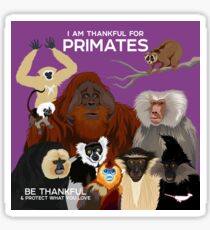 I Am Thankful For Primates Sticker