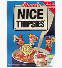 RAVER'S NICE TRIPSIES Poster