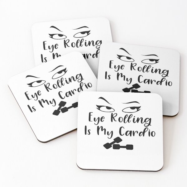 Item preview, Eye rolling is my cardio. designed and sold by larssenhere.