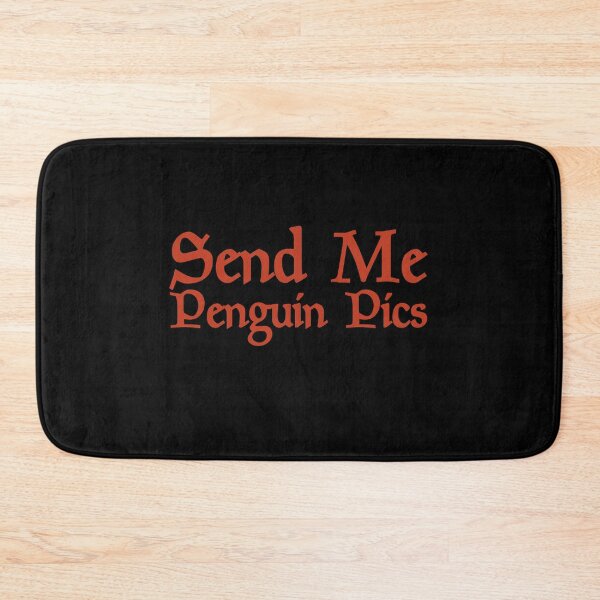 Item preview, Send Me penguin pics Funny Gift Memes designed and sold by Akmloza.