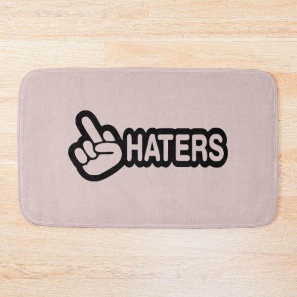 Item preview, Haters designed and sold by taveulrangue.