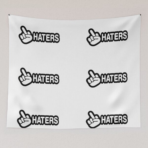 Item preview, Haters designed and sold by taveulrangue.