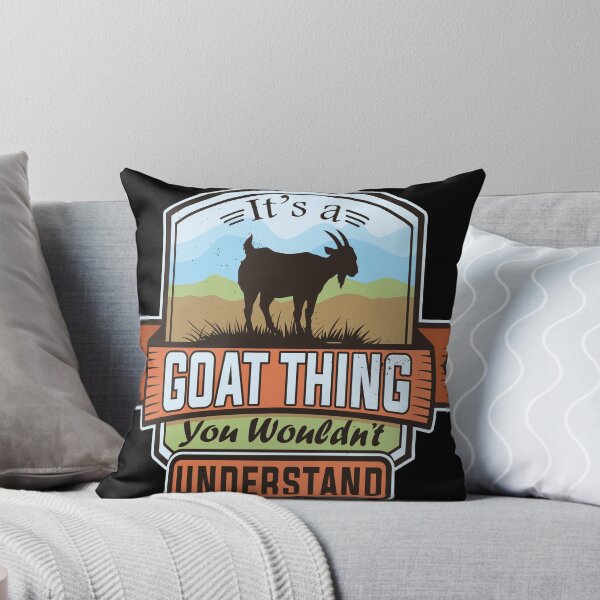 Item preview, It's A Goat Thing - Fun Goat Lovers Funny graphic designed and sold by Lisbob.