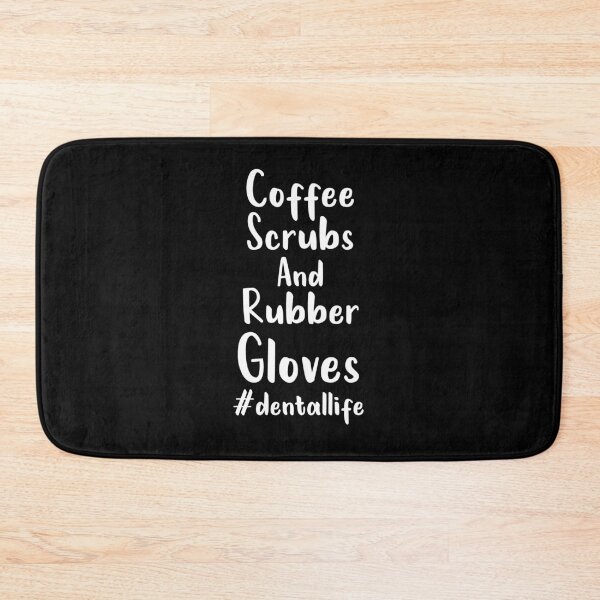 Item preview, Dental Hygienist, Coffee Scrubs And Rubber Gloves dental life, Dental Assistant , Graduation Gift, Dental Hygienist Gift, RDH Gift, Dentist designed and sold by Chamssou.