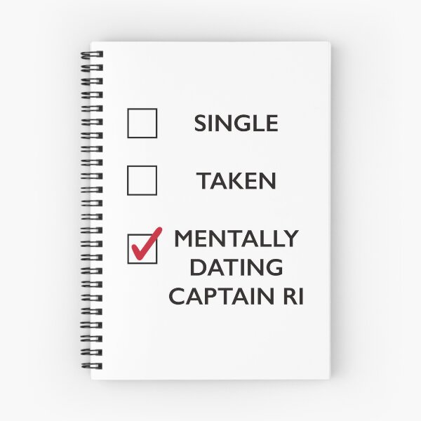 Item preview, SINGLE, TAKEN, MENTALLY DATING CAPTAIN RI designed and sold by LoveAlwaysLexy.