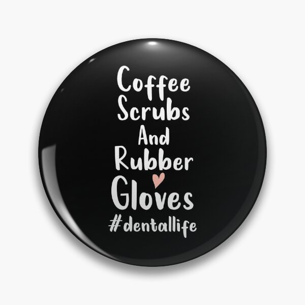Item preview, Dental Hygienist, Coffee Scrubs And Rubber Gloves dental life, Dental Assistant , Graduation Gift, Dental Hygienist Gift, RDH Gift, Dentist heart syle  designed and sold by Chamssou.