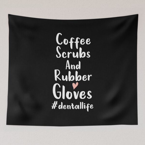 Item preview, Dental Hygienist, Coffee Scrubs And Rubber Gloves dental life, Dental Assistant , Graduation Gift, Dental Hygienist Gift, RDH Gift, Dentist heart syle  designed and sold by Chamssou.