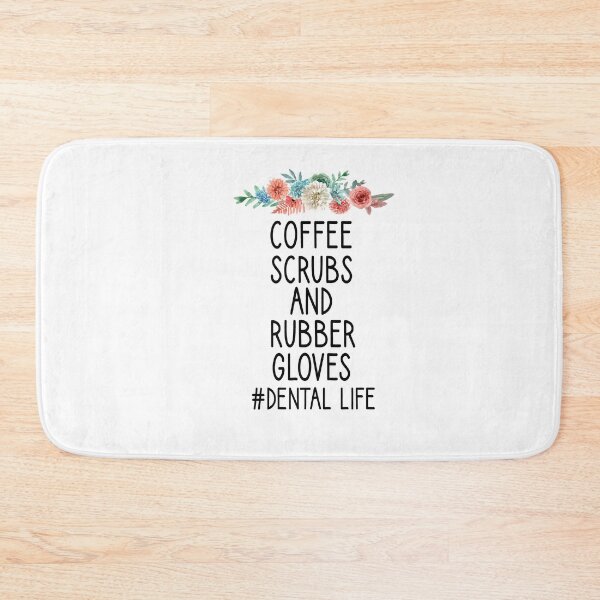 Item preview, Dental Hygienist, Coffee Scrubs And Rubber Gloves dental life , Dental Assistant , Graduation Gift, Dental Hygienist Gift, RDH Gift, Dentist floral syle  designed and sold by Chamssou.