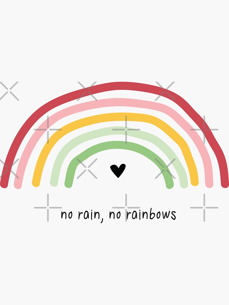 No rain, No rainbows by ColorsHappiness