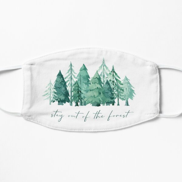 Stay out of the forest - My Favorite Murder Podcast, Stay Sexy Don't Get Murdered, SSDGM, True Crime, Murderino, MFM, Karen Kilgariff, Georgia Hardstark, Serial Killers, Patriarchy Flat Mask