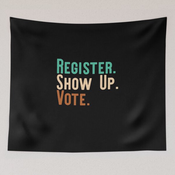 Item preview, Vote Or Die Register. Show Up. Vote. Election designed and sold by Akmloza.