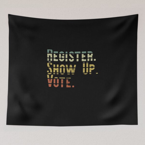 Item preview, Vote Or Die Register. Show Up. Vote. Election designed and sold by Akmloza.