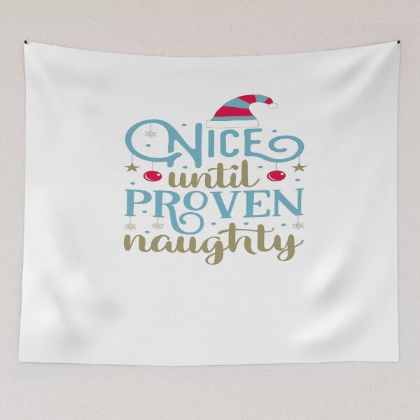 Item preview, Nice Until Proven Naughty. designed and sold by larssenhere.
