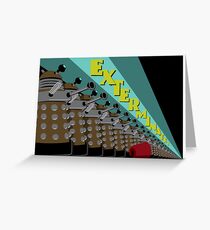 Exterminate! Greeting Card