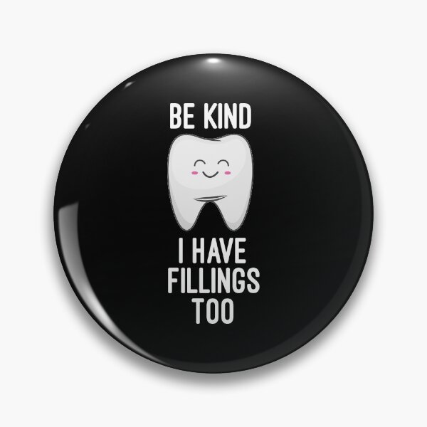 Item preview, Dental Hygienist, Be Kind I Have Fillings too dental life, Dental Assistant , Graduation Gift, Dental Hygienist Gift, RDH Gift, Dentist designed and sold by Chamssou.
