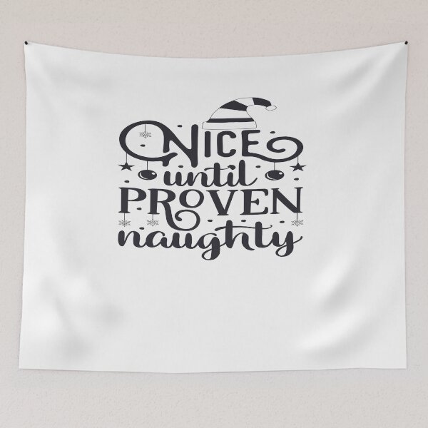 Item preview, Copy of Nice Until Proven Naughty. designed and sold by larssenhere.