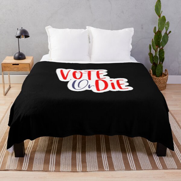 Item preview, Vote Or Die Register. Show Up. Vote. Election designed and sold by Akmloza.