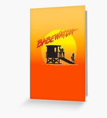 Babewatch (Baywatch) Greeting Card