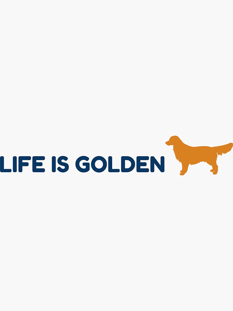 Thumbnail 3 of 3, Sticker, LIfe is Golden, Golden Retriever designed and sold by tresbelleshirts.
