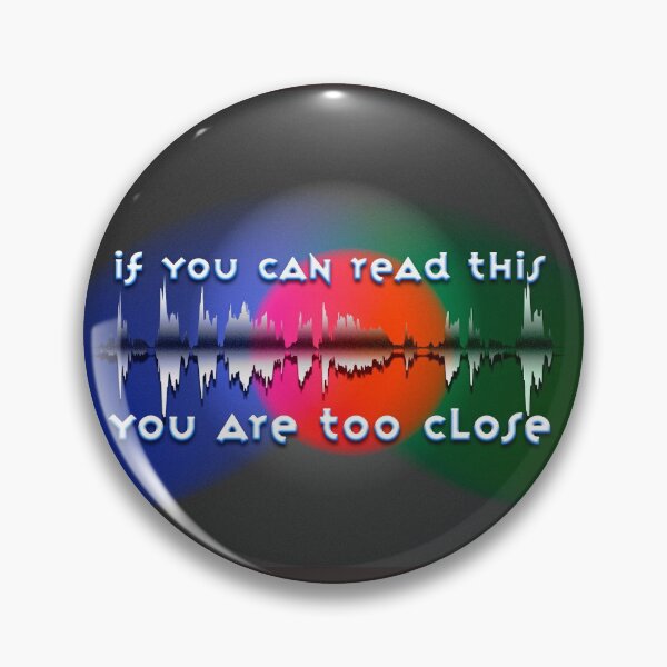 Item preview, If You Can Read This - You're TOO Close designed and sold by DNDesigns.
