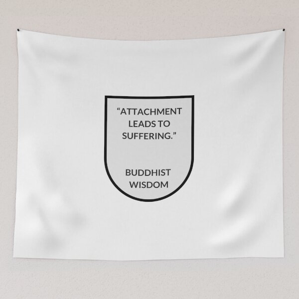Item preview, ATTACHMENT LEADS TO SUFFERING - Buddhist quote designed and sold by Inspirationmotivation.