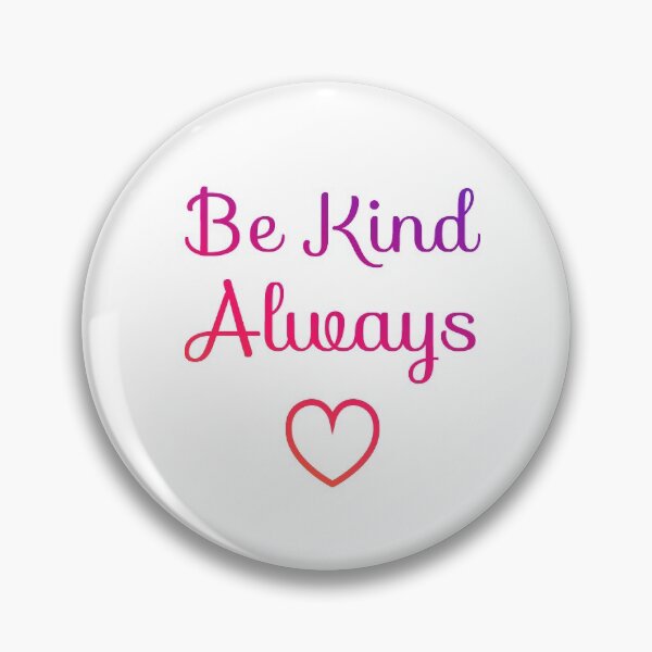 Item preview, Be Kind Always designed and sold by KunKhalil.
