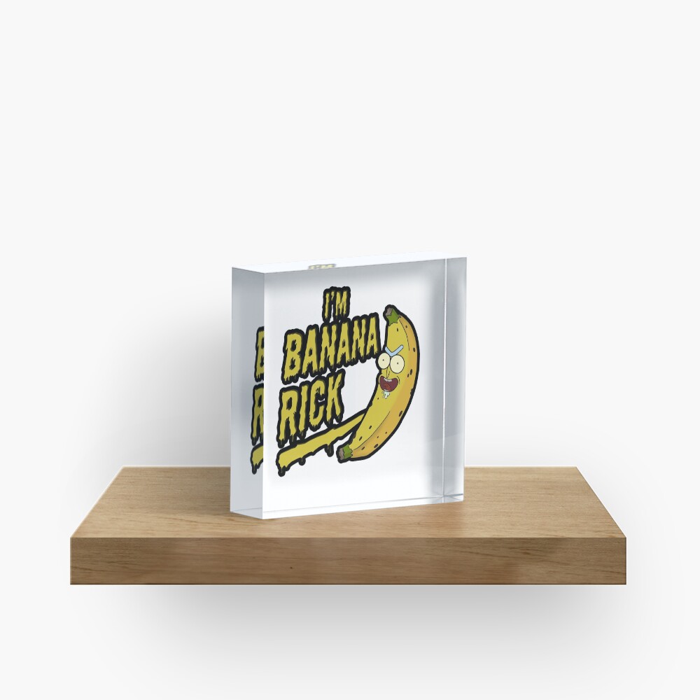 I'm Banana Rick! Acrylic Block