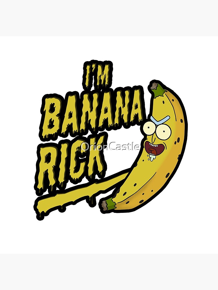 I'm Banana Rick! by OrionCastle
