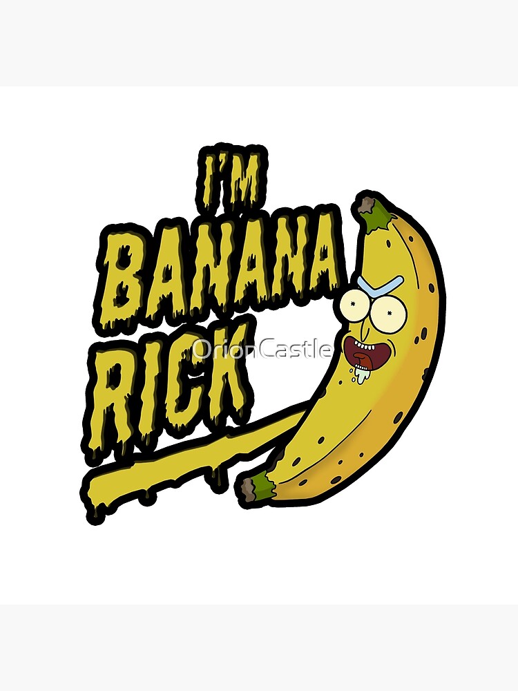 I'm Banana Rick! by OrionCastle