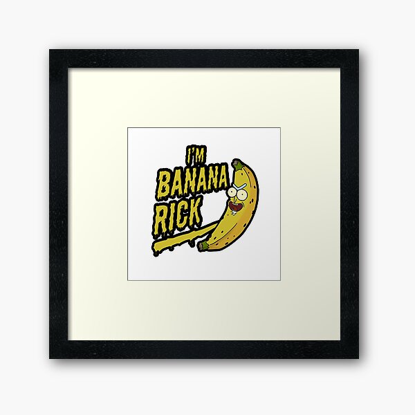 I'm Banana Rick! Framed Art Print