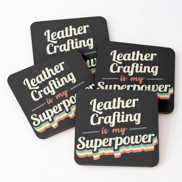 Item preview, Leather Crafting is my Superpower  designed and sold by Custom365.